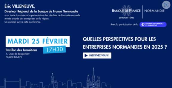 Quelles perspectives pour les entreprises normandes en 2025 ? Save the date